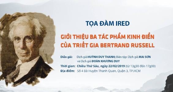 Tọa đàm IRED: "GIỚI THIỆU BA TÁC PHẨM CỦA TRIẾT GIA BERTRAND RUSSELL"