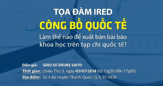 Tọa đàm IRED: "CÔNG BỐ QUỐC TẾ"