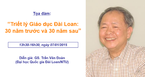 Tọa đàm IRED: "Triết lý Giáo dục Đài Loan: 30 năm trước và 30 năm sau"